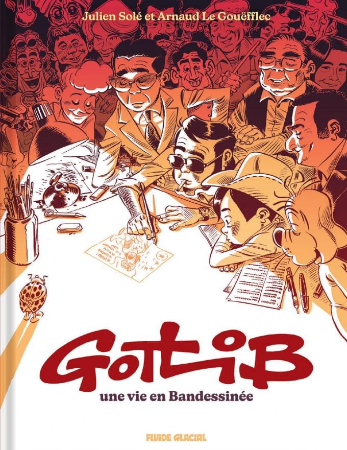 Gotlib, une vie en bandessinées: parcours de l’artiste