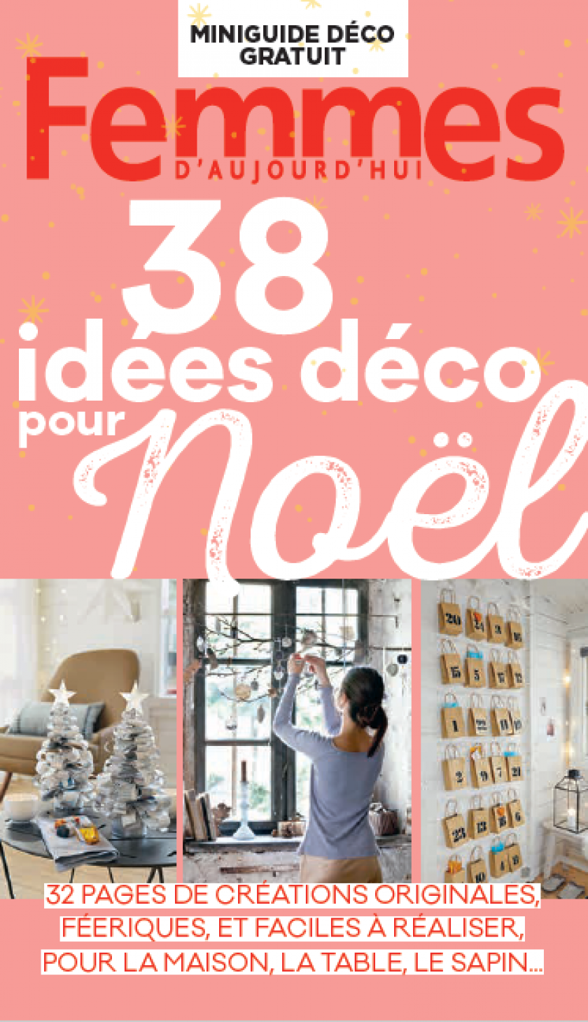 Gratuit Avec Femmes D Aujourd Hui Miniguide 38 Idees Deco Pour Noel Femmes D Aujourd Hui