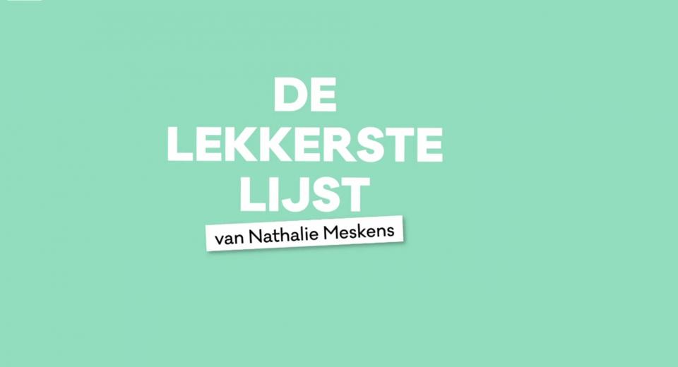 De Lekkerste Lijst: dit zijn de favorieten van Nathalie Meskens
