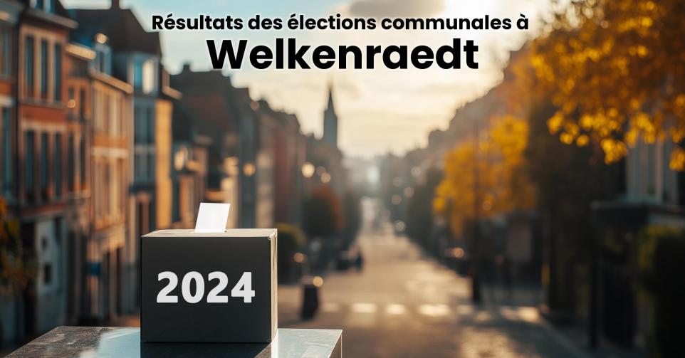 Résultats élections communales 2024 Welkenraedt