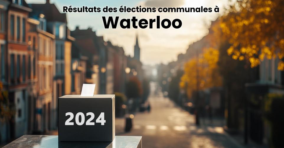 Résultats élections communales 2024 Waterloo