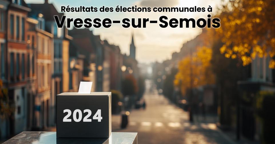 Résultats élections communales 2024 Vresse-sur-Semois