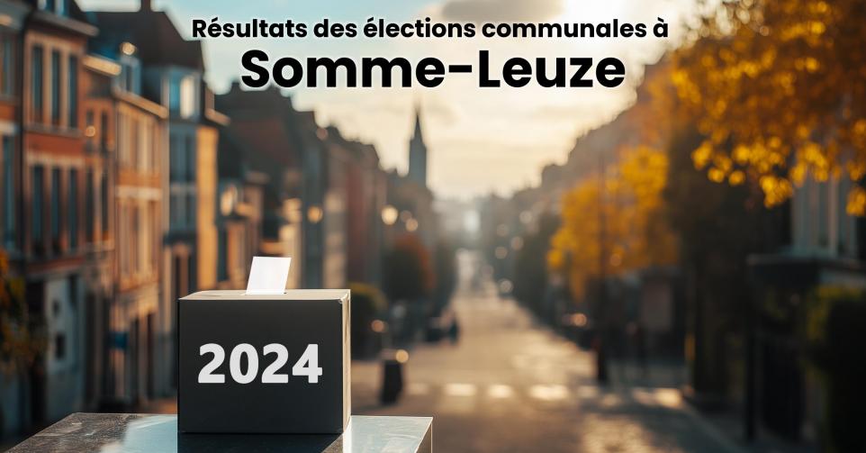 Résultats élections communales 2024 Somme-Leuze