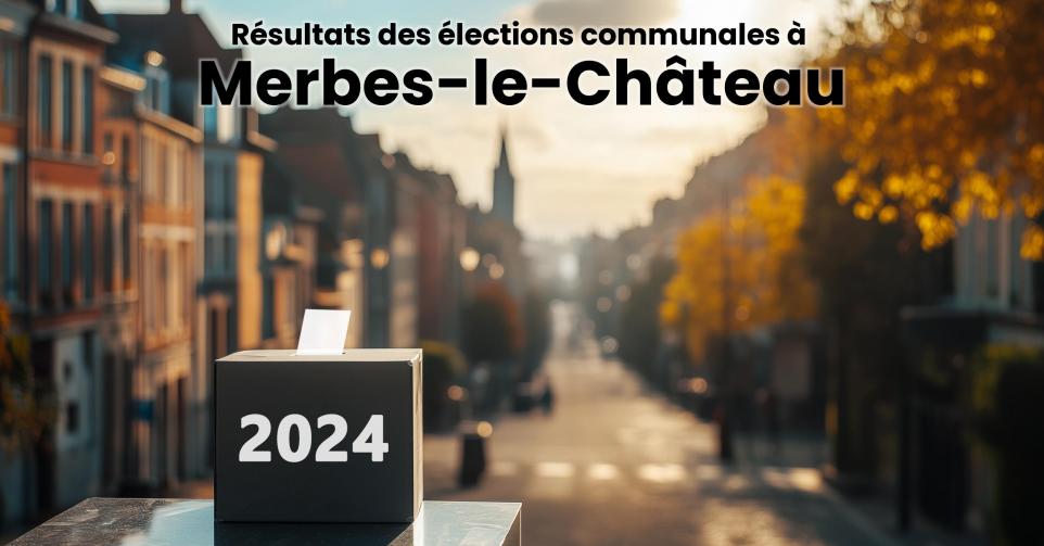 Résultats élections communales 2024 Merbes-le-Château