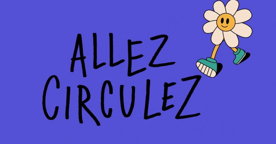 Allez Circulez